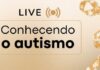 TRE-PR PROMOVE LIVE “CONHECENDO O AUTISMO” NESTA TERÇA-FEIRA