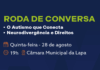 BLOCO PARLAMENTAR DA NEURODIVERSIDADE DA ALEP PROMOVE RODA DE CONVERSA SOBRE AUTISMO NA LAPA