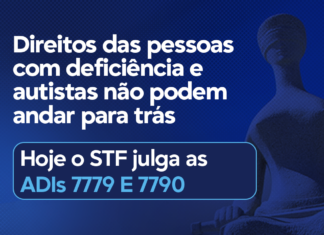 STF JULGA HOJE AÇÕES QUE PODEM DERRUBAR RESTRIÇÕES A DIREITOS DE PCDS E AUTISTAS NA REFORMA TRIBUTÁRIA